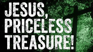 Jesus Priceless Treasure [upl. by Paik259]