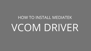 How to install MediaTek VCom Drivers [upl. by Akinehs]