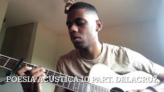 Poesia Acústica 10  Recomeçar PartDelacruz Cover Renato David [upl. by Matta]