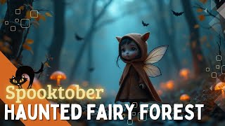 Spooktober 🎃 – Haunted Fairy Forest 🌲👻 [upl. by Agosto182]