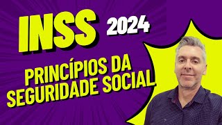 Princípios da seguridade social￼  Concurso INSS 2024  artigo 194 da CF￼ [upl. by Wexler]