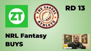 NRL FANTASY Round 13 BUYS  TheCasualAthlete [upl. by Nahsor]