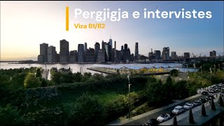 Viza Turistike Amerikane B1B2  Pergjigja e intervistes dhe Procesi Administrativ [upl. by Notsag]