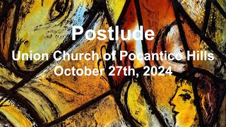 Postlude  102724 [upl. by Ahseiuqal884]