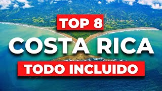 TOP 8 Mejores Hoteles TODO INCLUIDO en Costa Rica All Inclusive [upl. by Maxantia125]