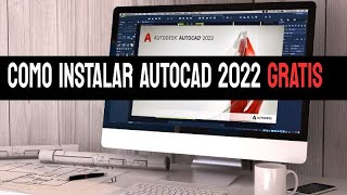 Cómo Instalar AutoCAD 2022 Gratis para estudiantes [upl. by Nyrrek779]