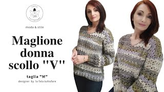 TUTORIAL Maglione donna scollo a quotVquotmaglia facile alluncinetto 💖lafatatuttofare💖 [upl. by Jasmina]