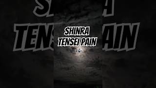 SHINRA TENSEI PAIN naruto narutoshippuden pain anime shinratensei [upl. by Dranreb]