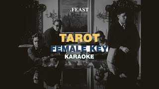 KARAOKE Feast  Tarot FEMALE KEY [upl. by Thalia]