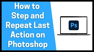 How to Step and Repeat Last Action on Photoshop [upl. by Ahseral]