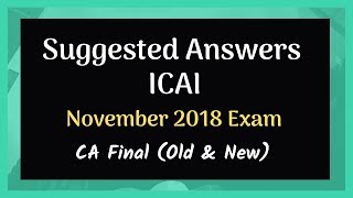 CA Final Suggested Answers by ICAI  18032019 [upl. by Woehick]