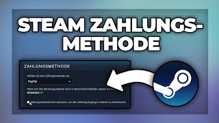 Steam Zahlungsmethode hinzufügen  löschen  Tutorial [upl. by Minsat]