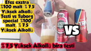 Efes exstra \u00100 malt  75 Yüksek alkollü Testi VS Tuborg special \u00100 malt  75 Yüksek Alkollü [upl. by Scot242]