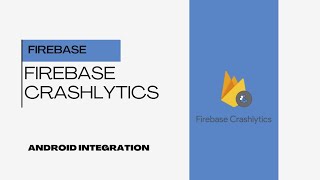 Crashlytics on Android  How to Implement Firebase Crashlytics for Android App Crash Reporting [upl. by Eillam714]