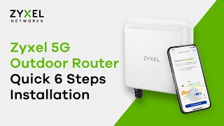 Zyxel 5G Outdoor Router Installation Guide [upl. by Perla]