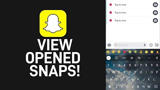 How to Open Already Viewed Snaps In Snapchats [upl. by Kessler]