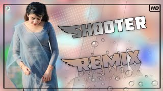 शूटर  SHOOTER  SONG DJ REMIX 💥❤️‍🔥 [upl. by Notterb]