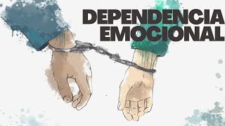 ¿Cómo tratar la DEPENDENCIA EMOCIONAL [upl. by Neerahs]