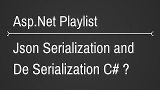 Json Serialization and DeSerialization [upl. by Perrin]