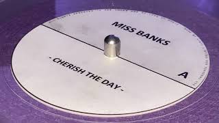 MISS BANKS  Cherish The Day Dubplate [upl. by Ociral950]