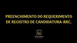 REQUERIMENTO DE REGISTRO DE CANDIDATURARRC [upl. by Ellmyer937]