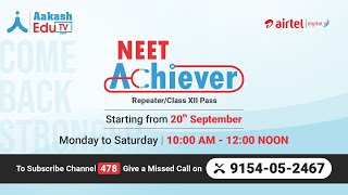 Launching NEET Achiever  For 12th Pass Repeater 2022 Aspirants  Aakash EduTV [upl. by Kisung944]