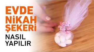 Evde Nikah Şekeri Nasıl Yapılır  Nikah Şekeri Yapımı [upl. by Atekin]