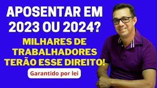 COMO SE APOSENTAR AINDA EM 2023 OU 2024 EM REGRAS DE APOSENTADORIA DEPOIS DA REFORMA [upl. by Aldas352]