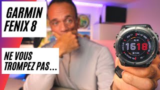 Garmin Fenix 8  ne lachetez pas avant davoir vu cette vidéo [upl. by Yonah688]