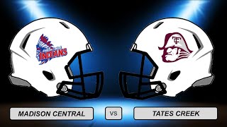 KHSAA 6A 1st Round Playoffs Madison Central vs Tates Creek [upl. by Sobmalarah479]