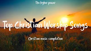 Top Christian Worship Songs 2023  Playlist Hillsong Praise amp Worship Songs [upl. by Aicitel]