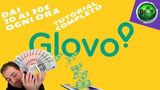 COME GUADAGNARE DAI 20 AI 30€ ALLORA CON GLOVO TUTORIAL COMPLETO🤑 guadagnareonline glovo [upl. by Placeeda]