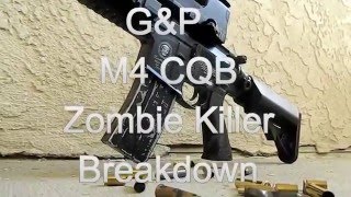 GampP M4 CQB Zombie Killer Breakdown [upl. by Anasor]