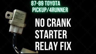 198789 TOYOTA PICKUP4RUNNER NO CRANK STARTER RELAY FIX [upl. by Nede]