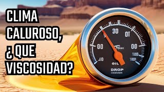 Viscosidad Aceite Motor VS Clima Cálido [upl. by Lydnek]