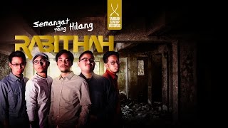 Rabithah  Semangat Yang Hilang Official Lyric Video [upl. by Cordey]