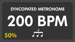 200 BPM  Syncopated Metronome  8th Triplets 50 [upl. by Acira137]