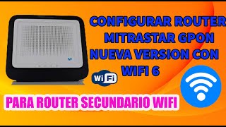 CONFIGURA TU ROUTER MITRASTAR GPT WIFI 6 PLUS 2024✅✅✅ [upl. by Renelle]