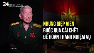 H63 anh hùng tập 2 Những điệp viên bước qua cái chết để hoàn thành nhiệm vụ VTV24 [upl. by Pietje]