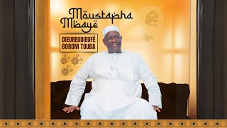 Moustapha Mbaye  Dieureudieufé Borom Touba [upl. by Laresa]