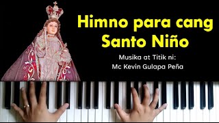 Himno para cang Santo Niño Piano Chords Lyrics [upl. by Ecirum721]