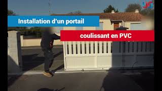 Installation Portail Coulissant PVC Manuel USINEONLINE [upl. by Ethyl]