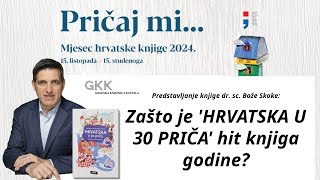 Zašto je HRVATSKA U 30 PRIČA hit knjiga godine [upl. by Odlareg]