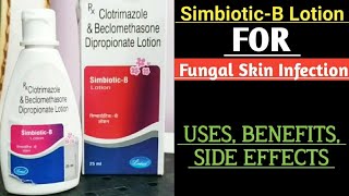 Simbiotic B Lotion Uses In Hindi  Clotrimazole amp Beclomethasone Dipropionate Lotion Review [upl. by Fonville]