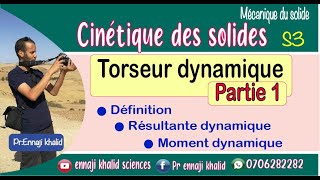 Torseur dynamique partie 1 Mécanique du solide [upl. by Lyreb]