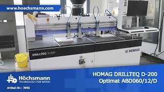 HOMAG DRILLTEQ D200 Optimat ABD06012D Höchsmann Klipphausen [upl. by Yoshi]