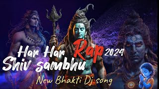 Har har Shiv Shambhunew Bhakti Dj song rap bhakti songRemix song new composed Ananda urf Shubo [upl. by Dachia]