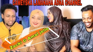 AMAL JELLE IYO ZACKI  CAWEYSKA LAMANAHA ADNA CHANNEL [upl. by Gonick]