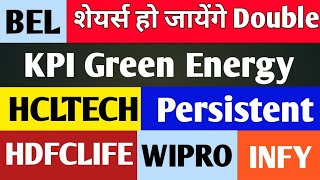 BEL  KPI Green Energy  HCLTECH  PERSISTENT  HDFCLIFE  WIPRO  INFOSYS  TCS [upl. by Bergess]