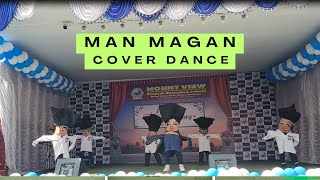 Man Magan  Nepali Song Cover Dance  Deepak Bajracharya  Parents Day Mount View Boarding School [upl. by Ilyssa]